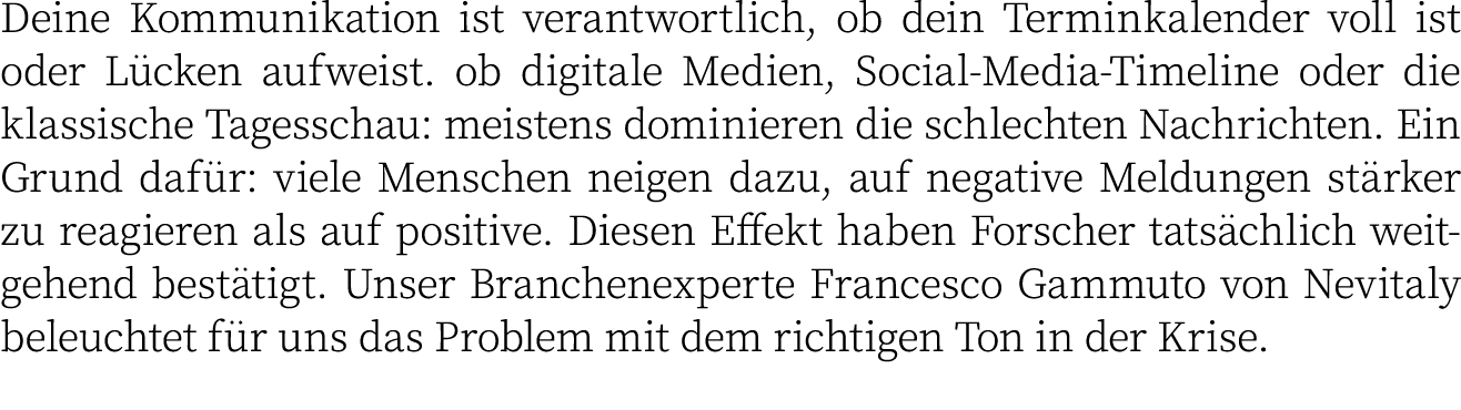 Deine Kommunikation ist verantwortlich, ob dein Terminkalender voll ist oder Lücken aufweist  ob digitale Medien, Soc   