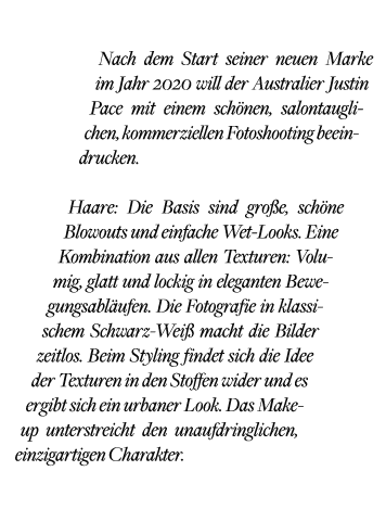 Nach dem Start seiner neuen Marke im Jahr 2020 will der Australier Justin Pace mit einem sch nen, salontauglichen, ko...