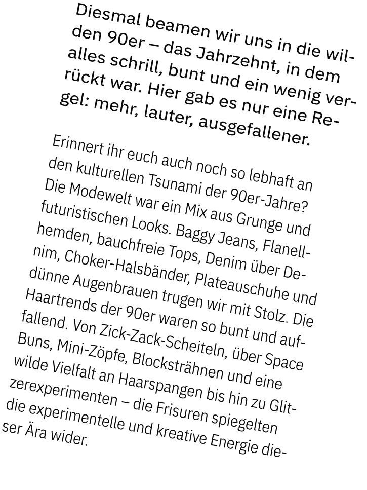 Diesmal beamen wir uns in die wilden 90er – das Jahrzehnt, in dem alles schrill, bunt und ein wenig verr ckt war. Hie...