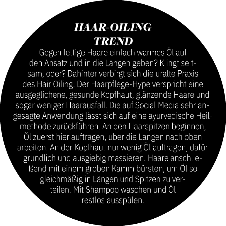 HAAR OILING TREND Gegen fettige Haare einfach warmes l auf den Ansatz und in die L ngen geben? Klingt seltsam, oder?...