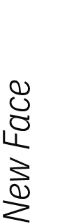 New Face