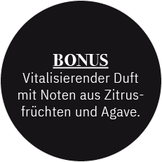 Bonus Vitalisierender Duft mit Noten aus Zitrusfr chten und Agave.